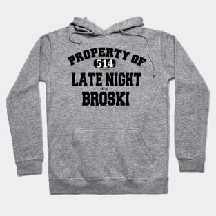 Property Of Late Night Hoodie